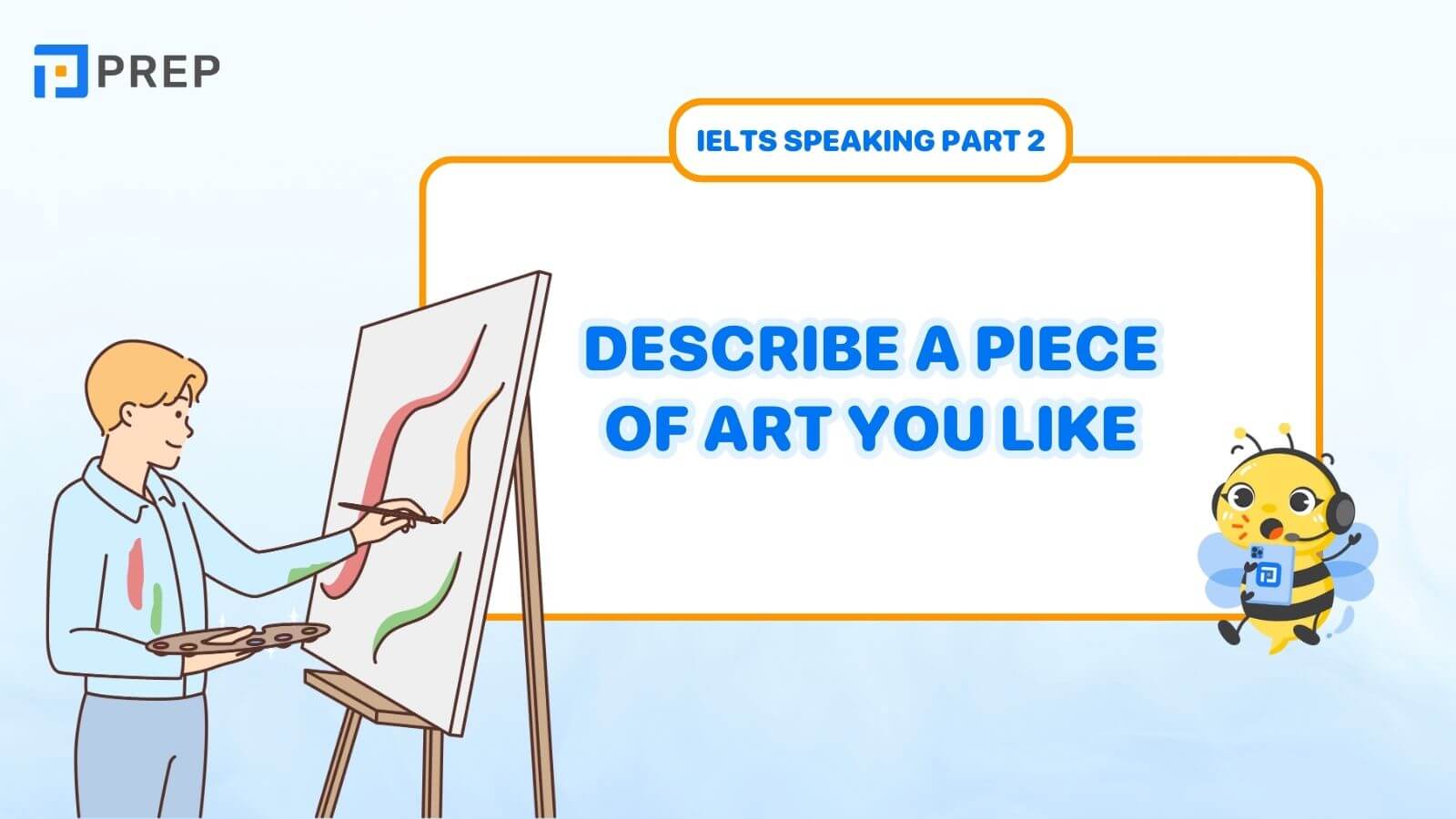 Bài mẫu Describe a piece of art you like
