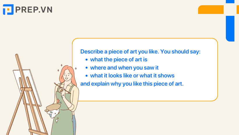 Đề bài: Describe a piece of art you like