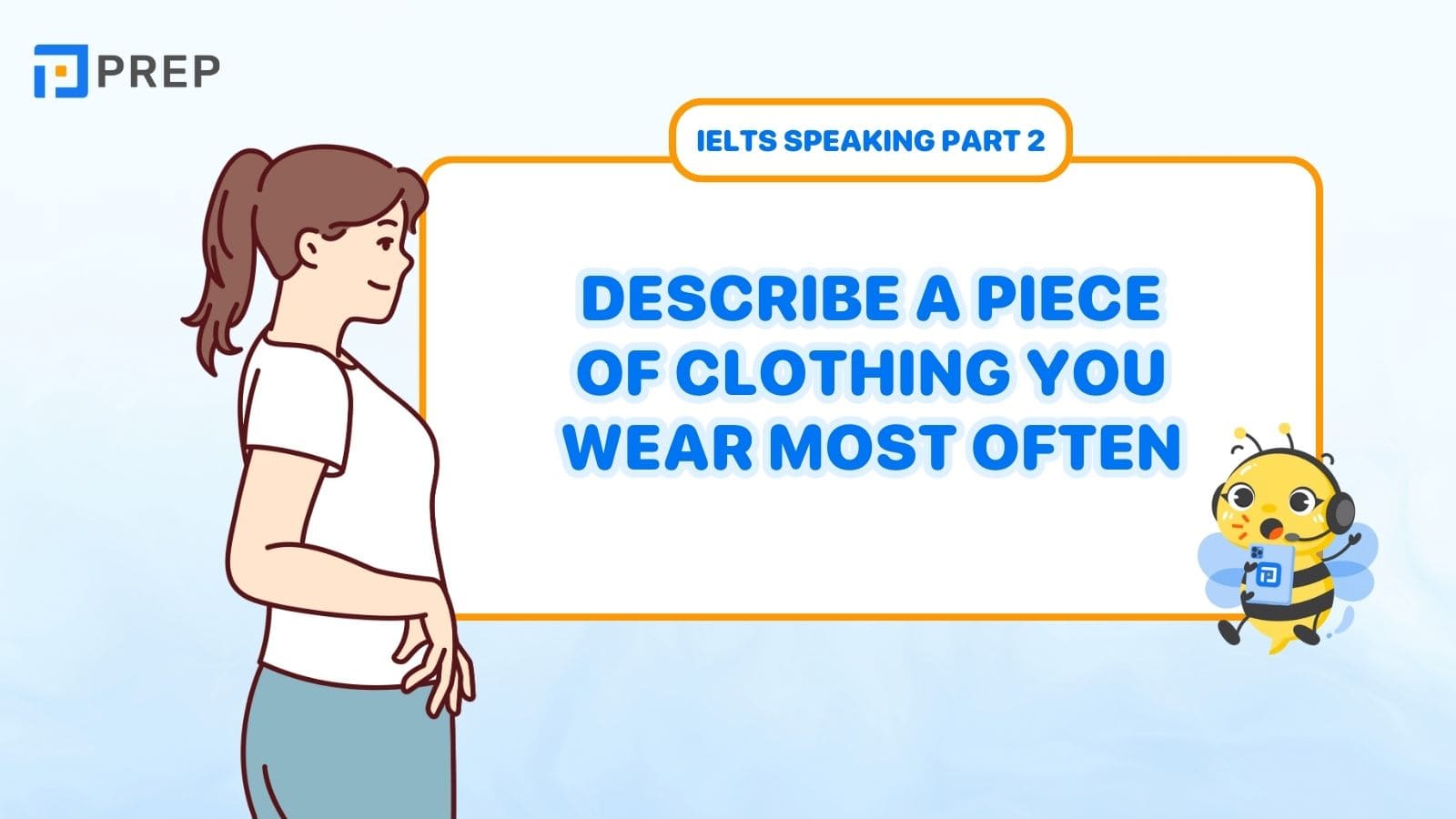 Describe a piece of clothing you wear most often