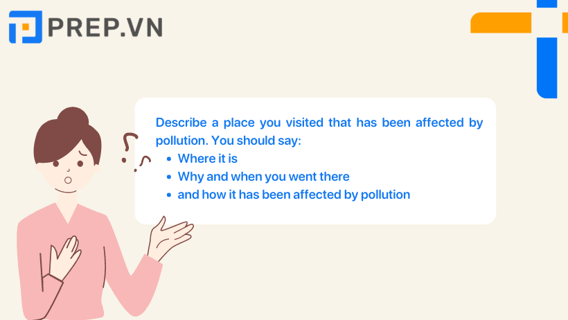 Describe a place you visited that has been affected by pollution