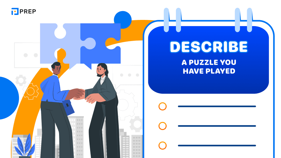 Sample IELTS Speaking Part 2, 3: Describe a puzzle you have played