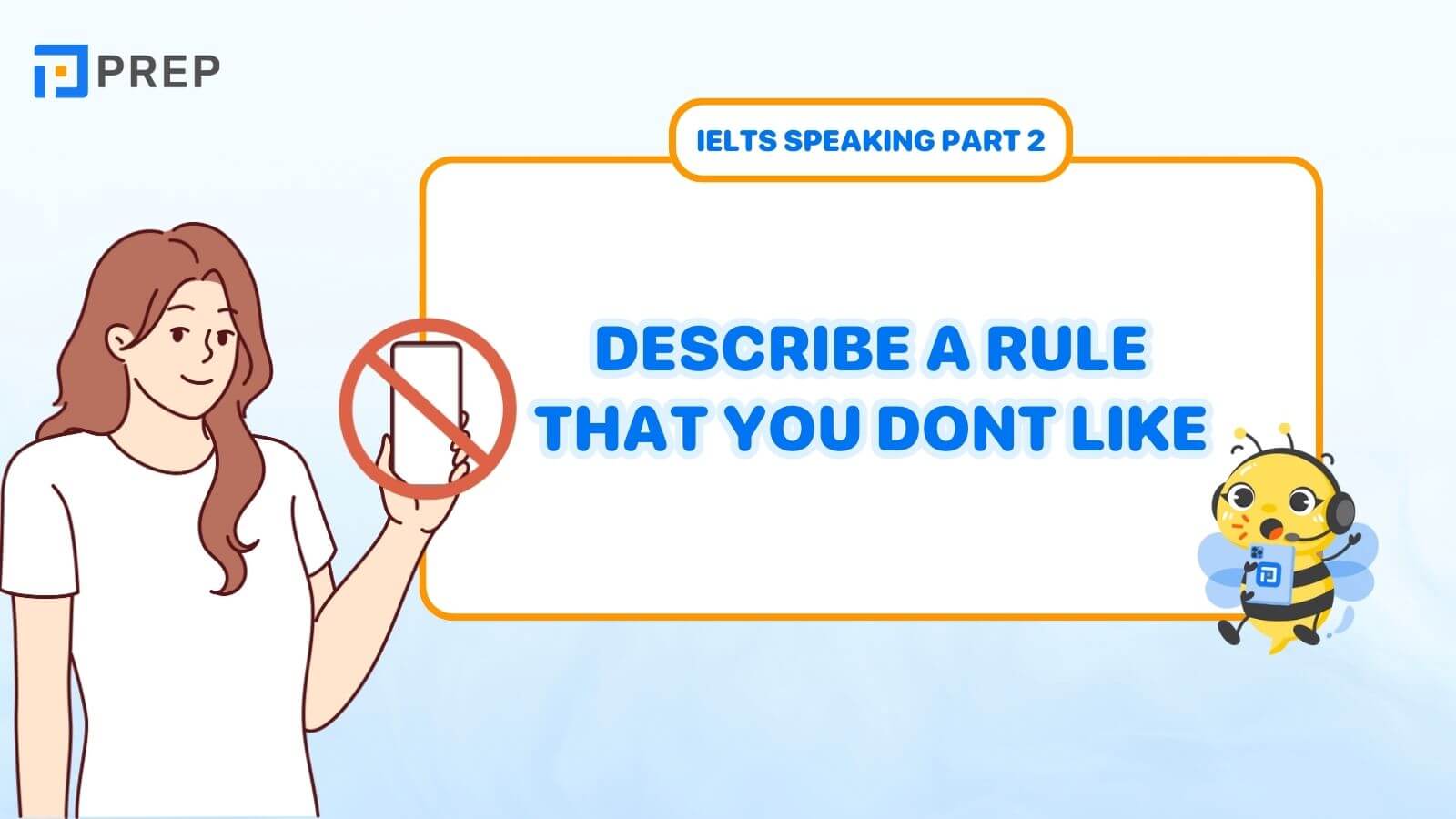 Bài mẫu Describe a rule that you don't like