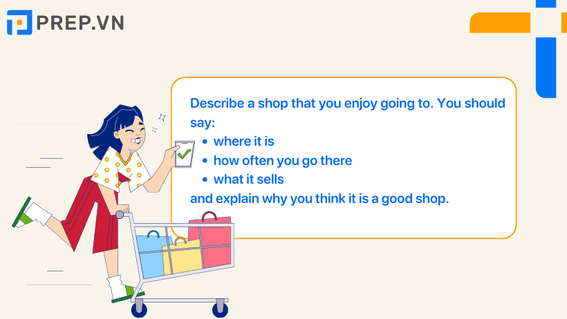 Bài mẫu IELTS Speaking Part 2, 3: Describe a shop that you enjoy going to