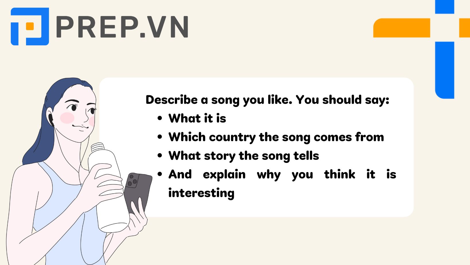 Đề bài: Describe a song you like