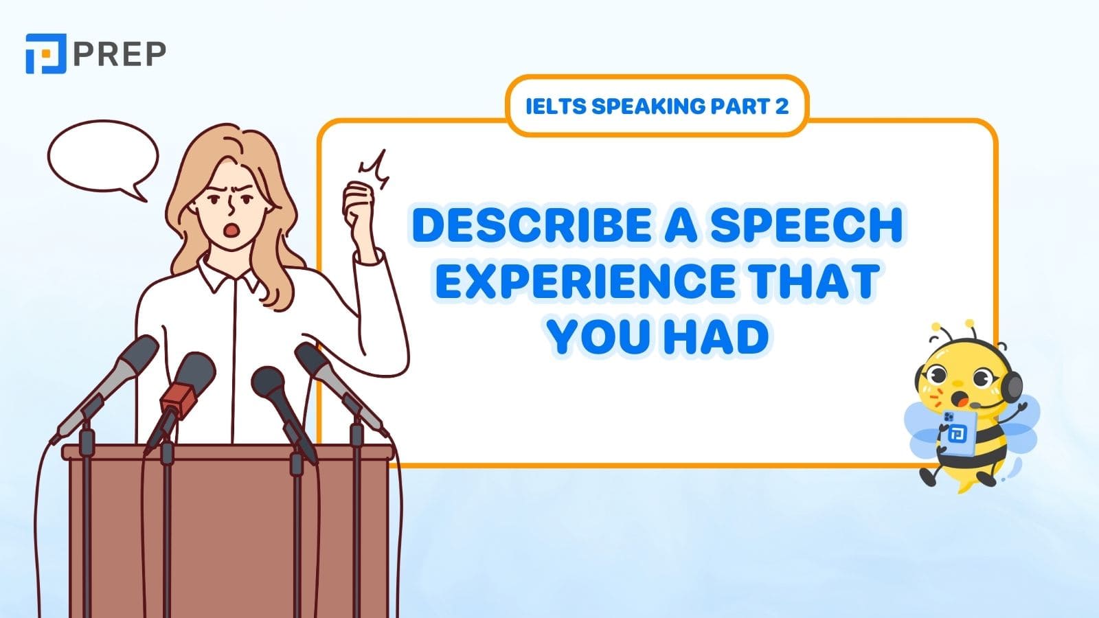 Describe a special experience that you had