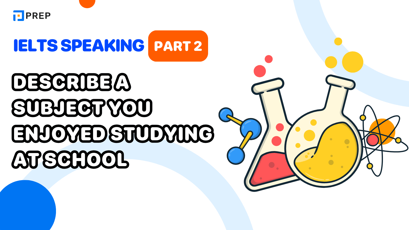 describe-a-subject-you-enjoyed-studying-at-school.png