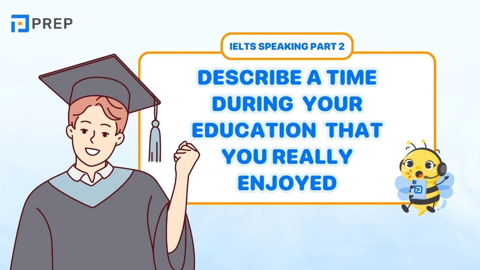 Describe a time during your education that you really enjoyed