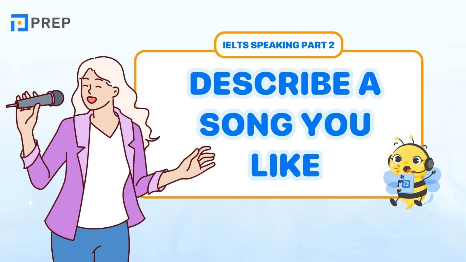 Bài mẫu Describe a song you like