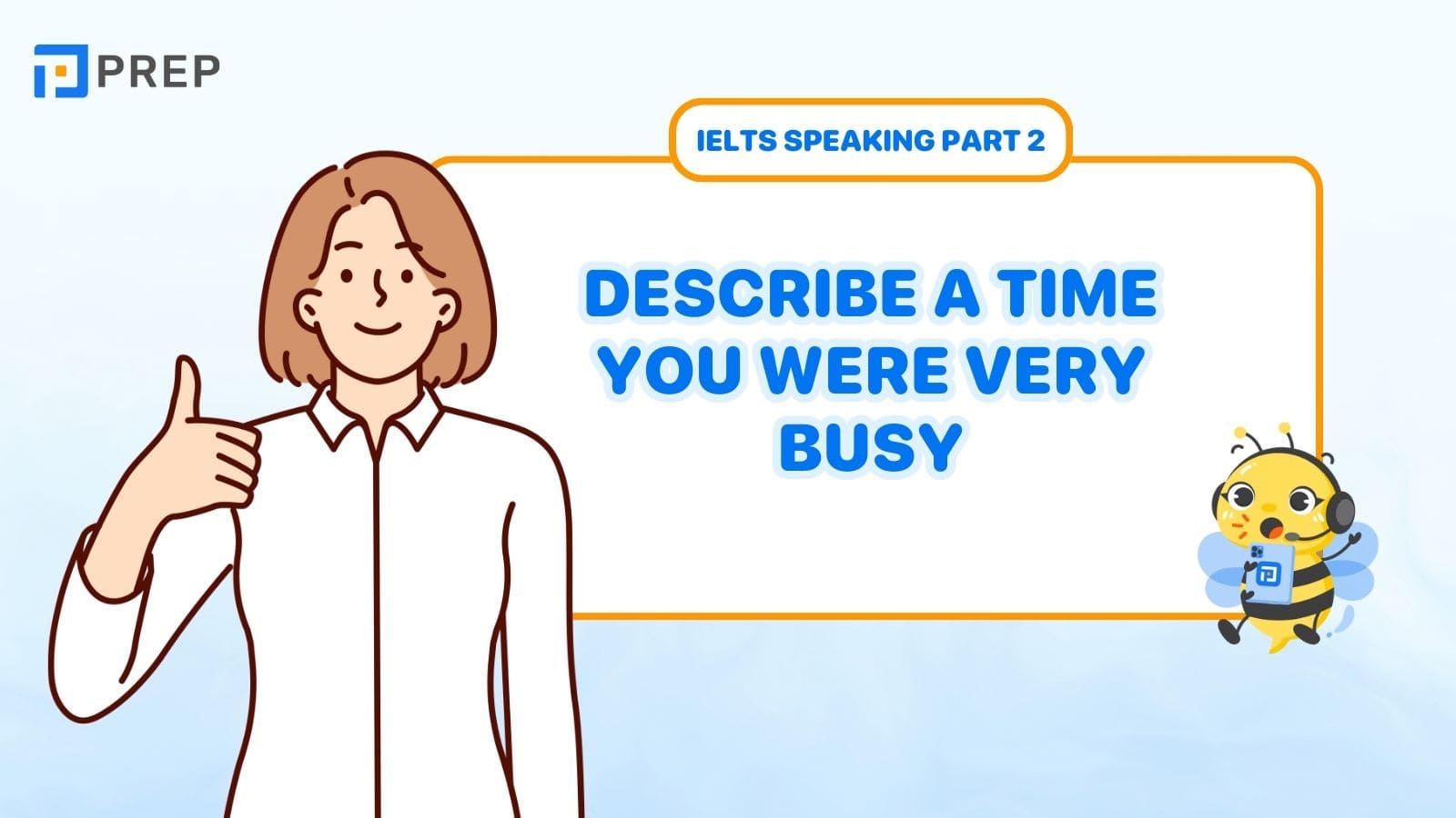 Describe a time you were very busy