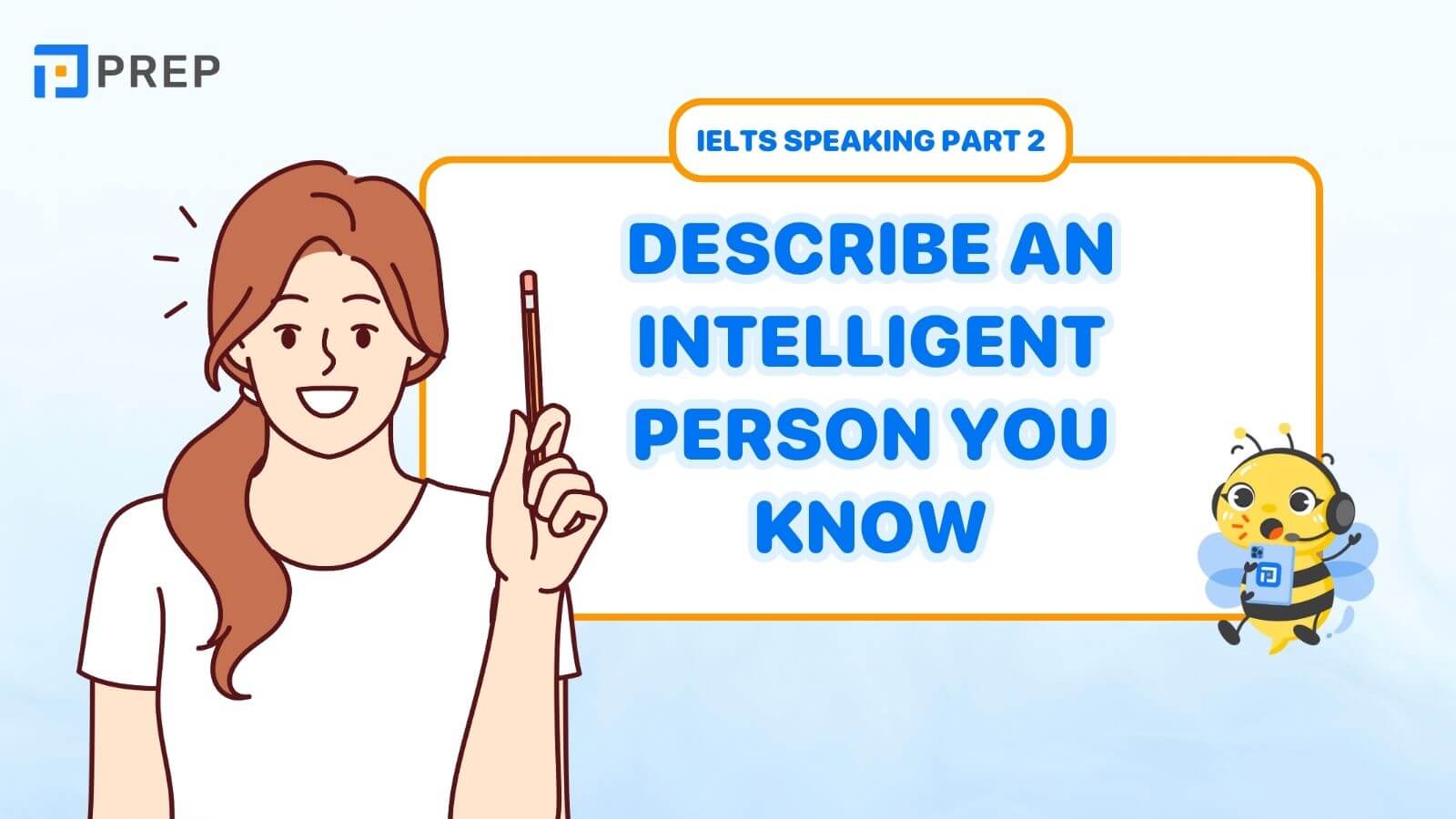 Describe an intelligent person you know