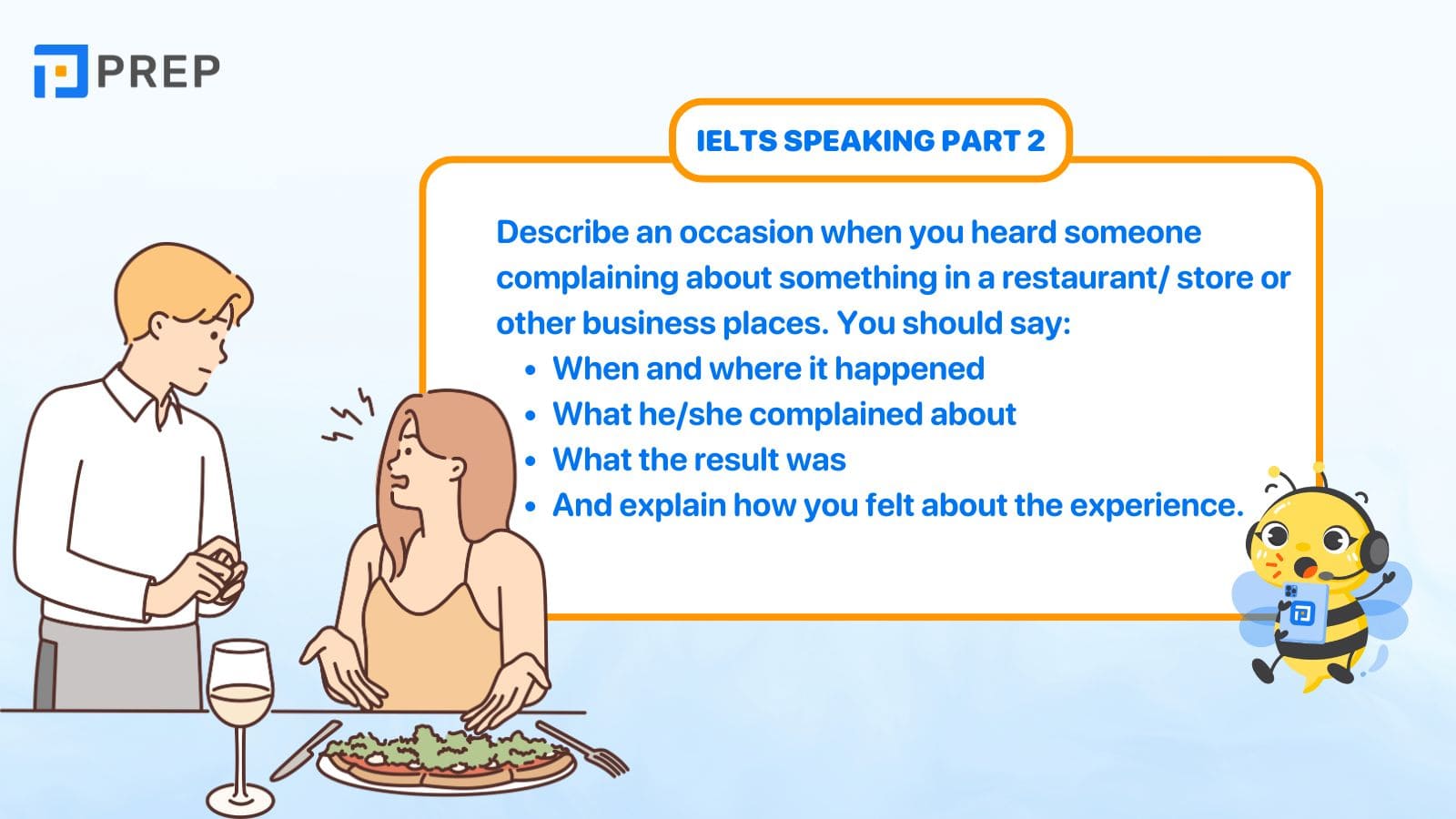 Describe an occasion when you heard someone complaining about something in a restaurant