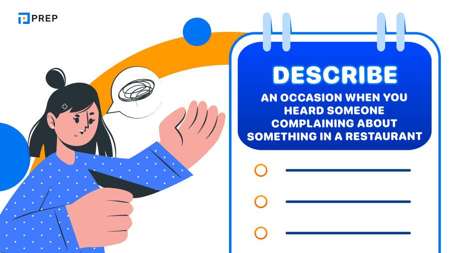 Describe an occasion when you heard someone complaining about something in a restaurant