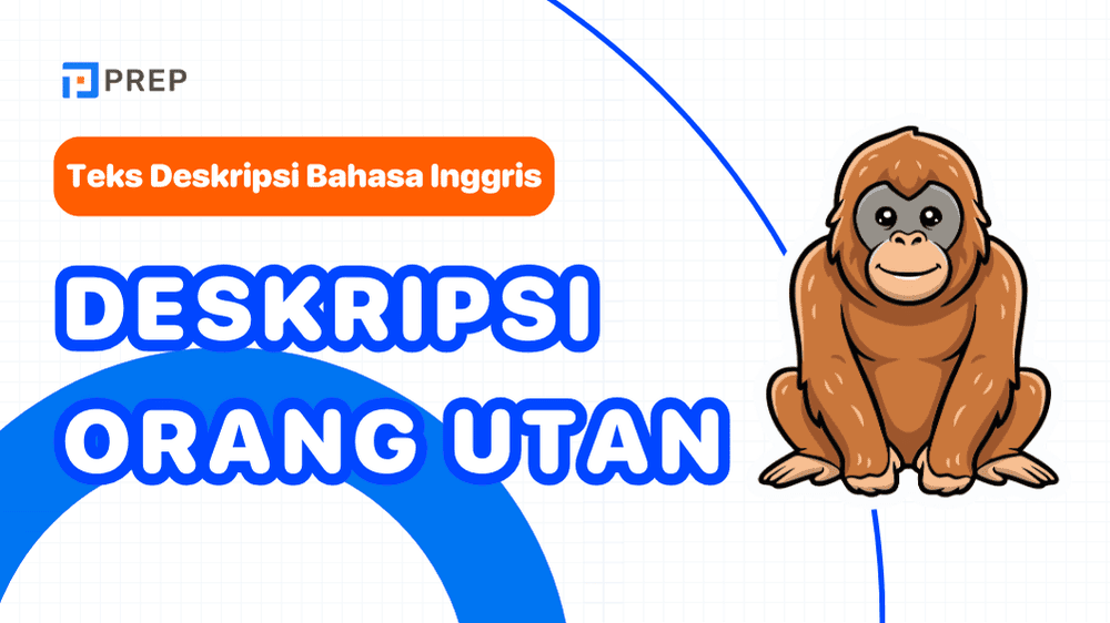 Belajar Menulis Deskripsi Orang Utan Bahasa Inggris dengan Mudah