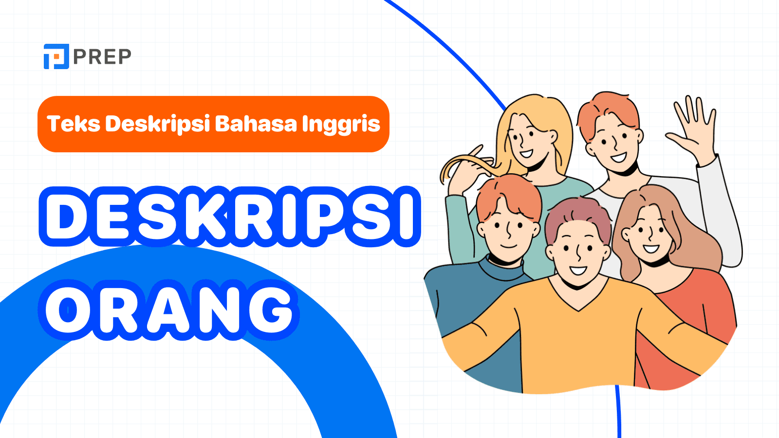 Cara Mendeskripsikan Orang agar Lebih Vivid & Menarik