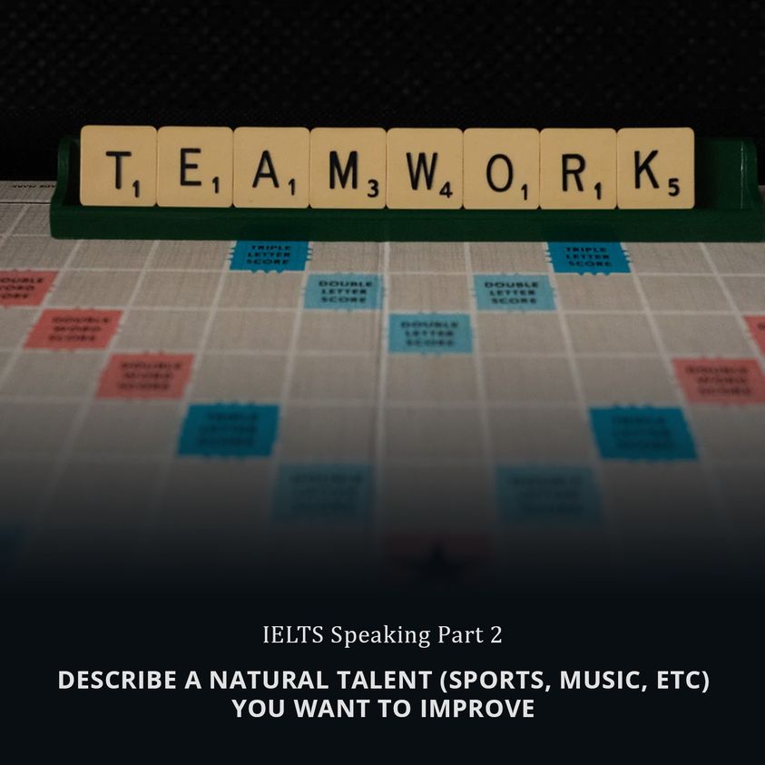 Describe a natural talent (sports, music, etc) you want to improve