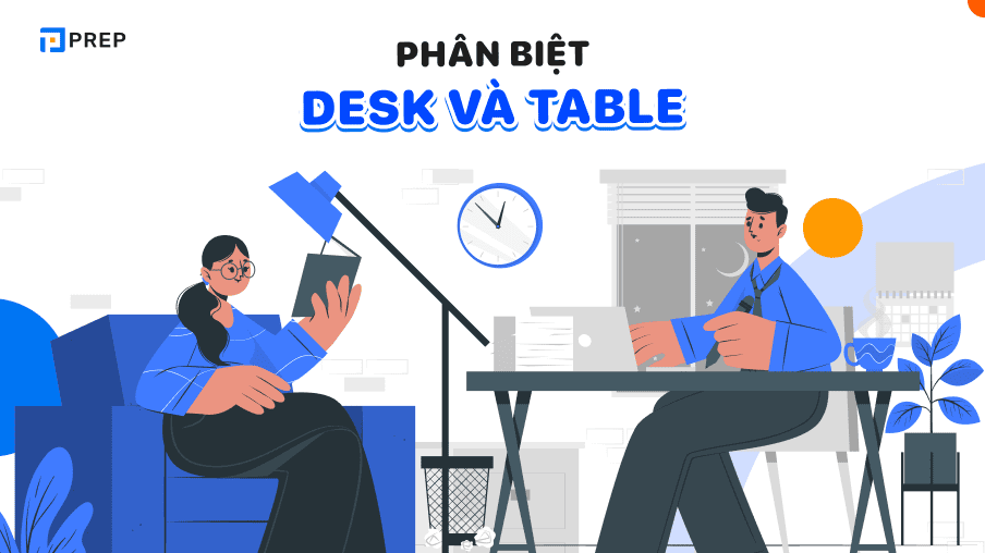 desk và table