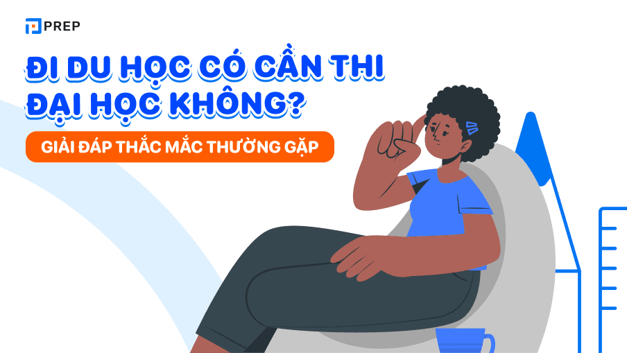 Đi du học có cần thi đại học không