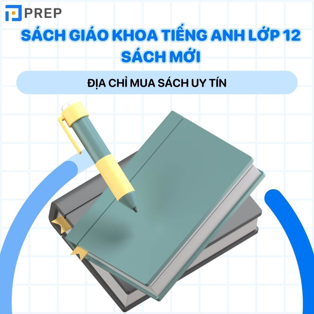 Mua sách giáo khoa, sách bài tập tiếng Anh 12 ở đâu?