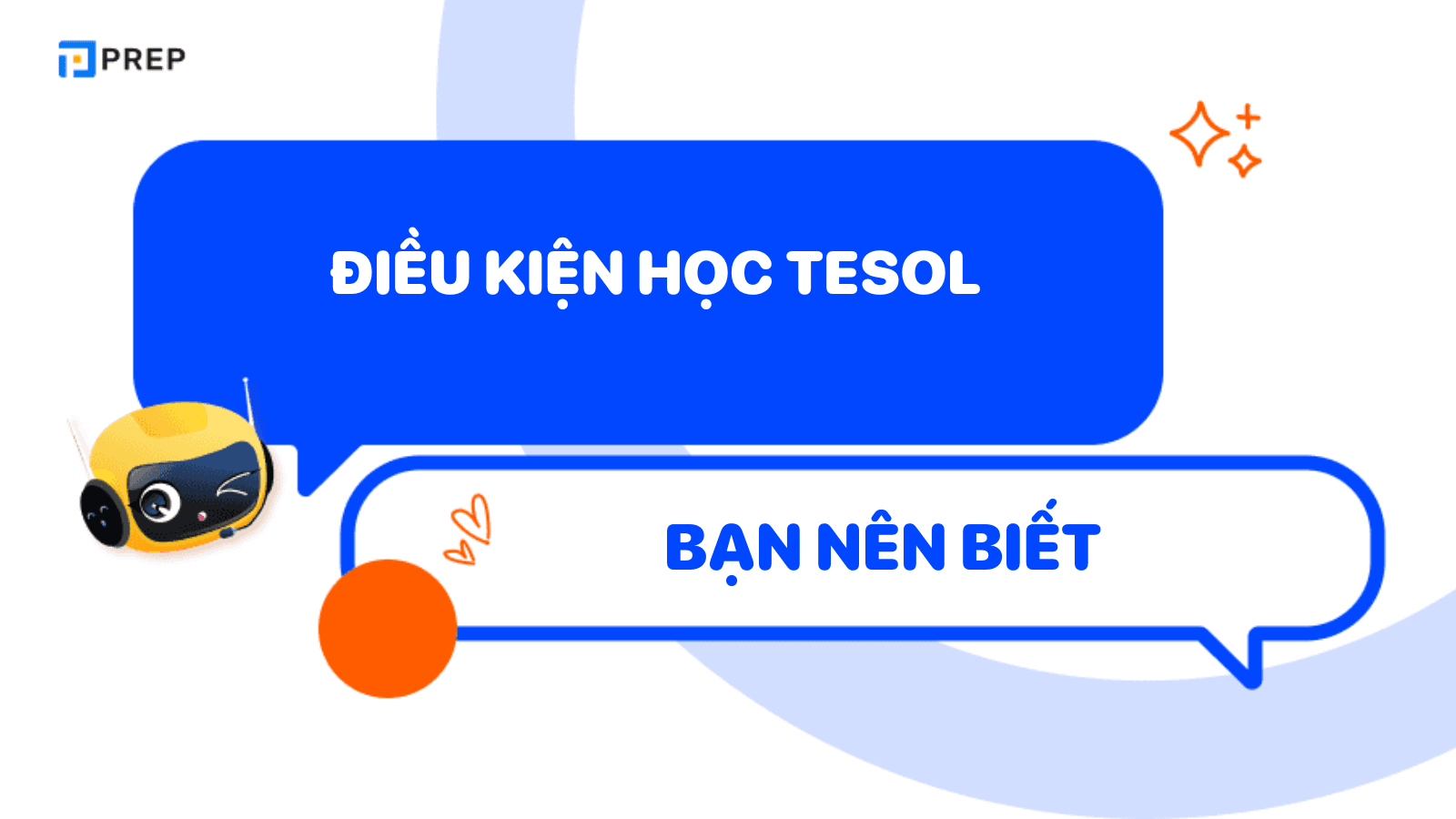 Điều kiện học TESOL là gì? Giải đáp chi tiết thắc mắc