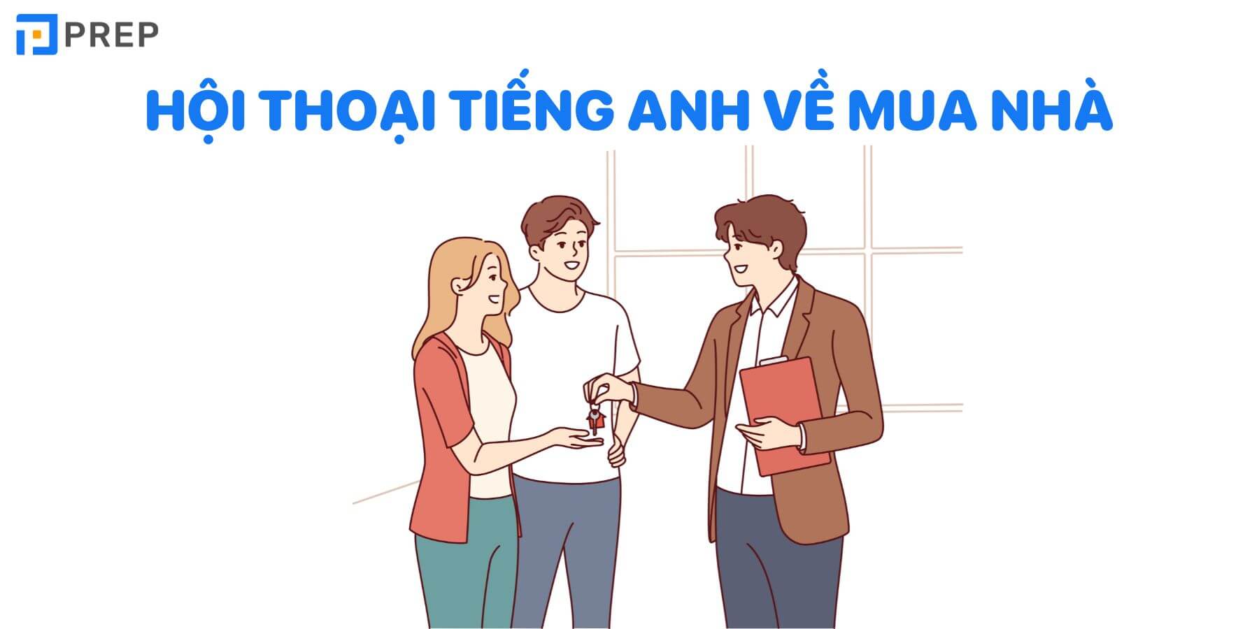 Đoạn hội thoại mua bán nhà bằng tiếng Anh thông dụng