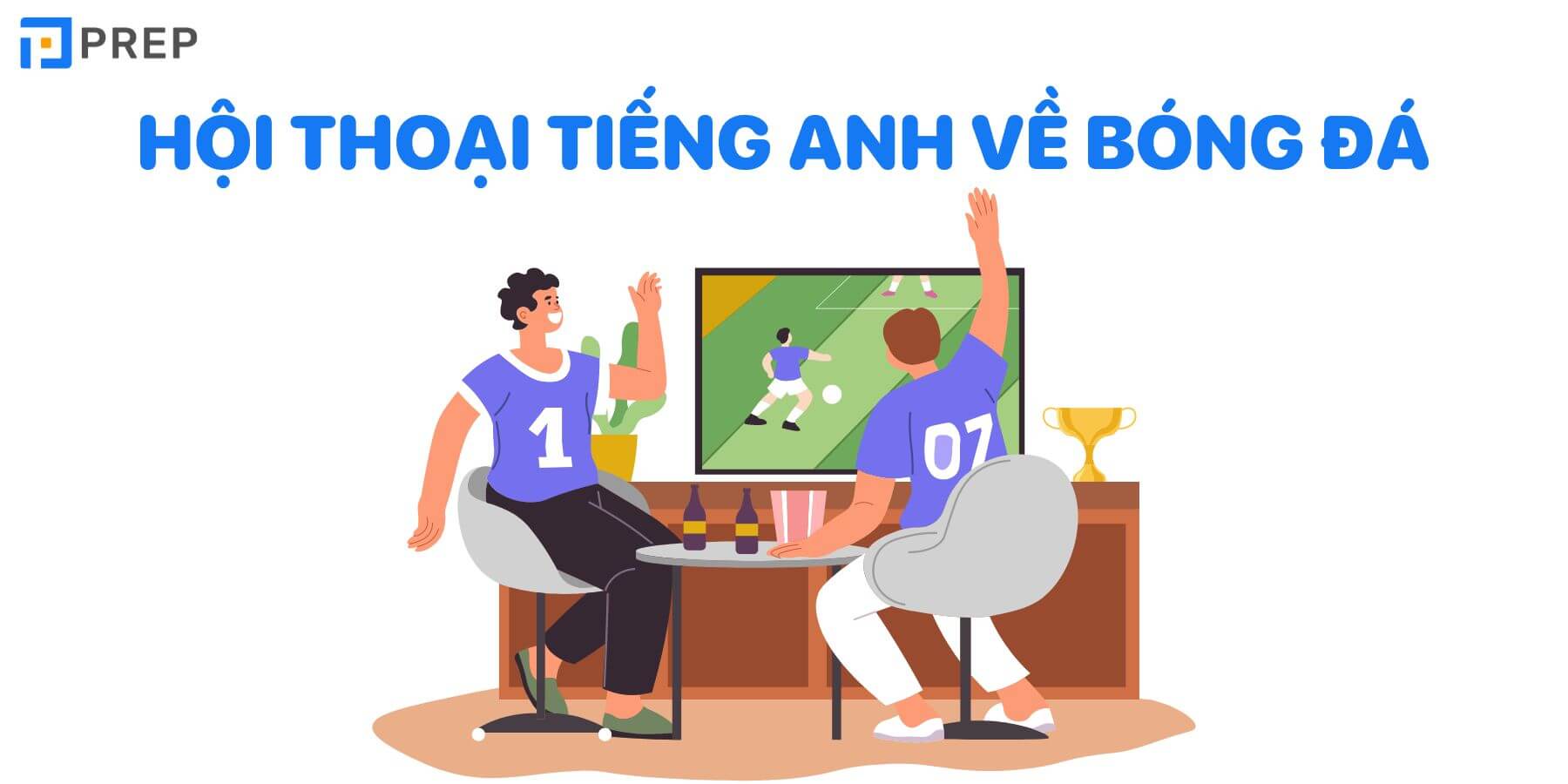 Đoạn hội thoại tiếng Anh về bóng đá