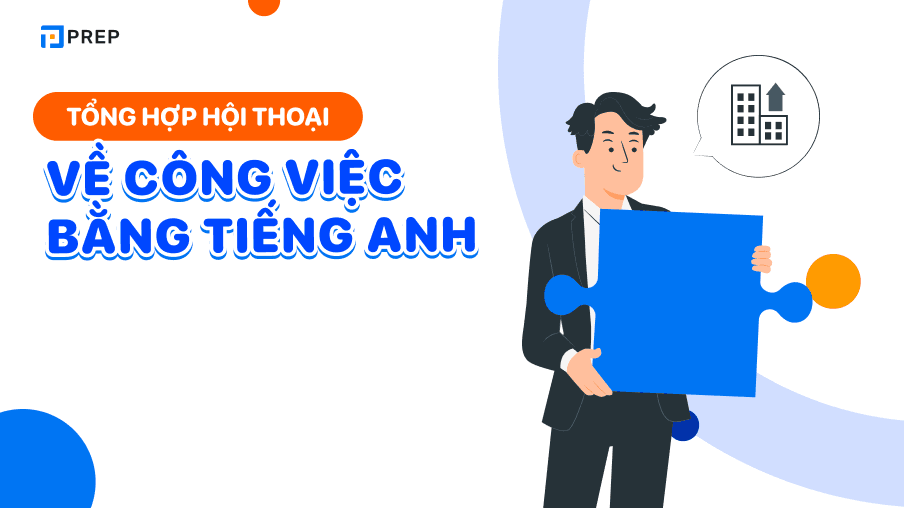 Đoạn hội thoại tiếng Anh về công việc