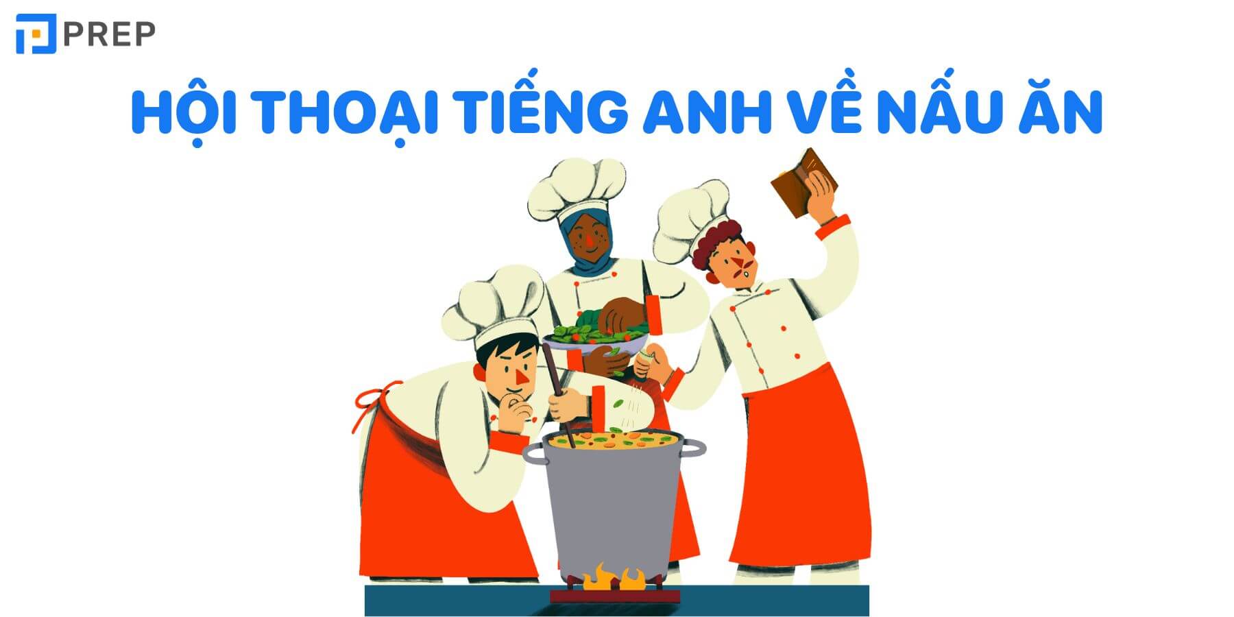 Đoạn hội thoại tiếng Anh về nấu ăn