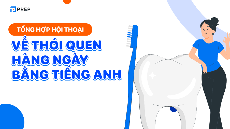 đoạn hội thoại tiếng anh về thói quen hằng ngày
