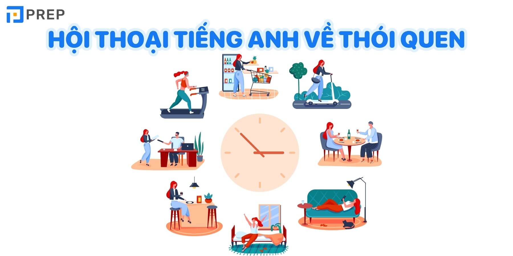 Đoạn hội thoại tiếng Anh về thói quen hằng ngày