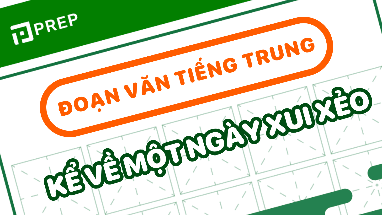 kể về một ngày xui xẻo bằng tiếng trung