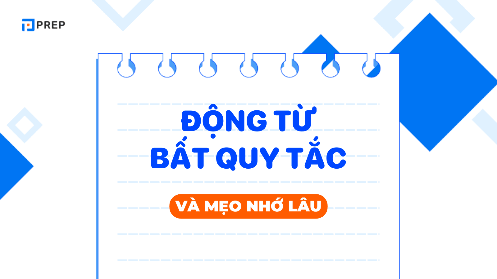 Bảng 360 động từ bất quy tắc