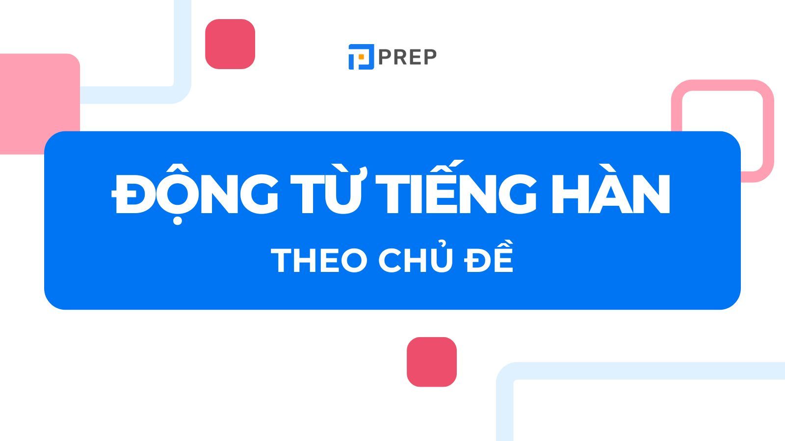 động từ tiếng Hàn