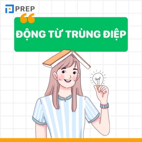 Động từ trùng điệp trong tiếng Trung là chủ điểm ngữ pháp quan trọng