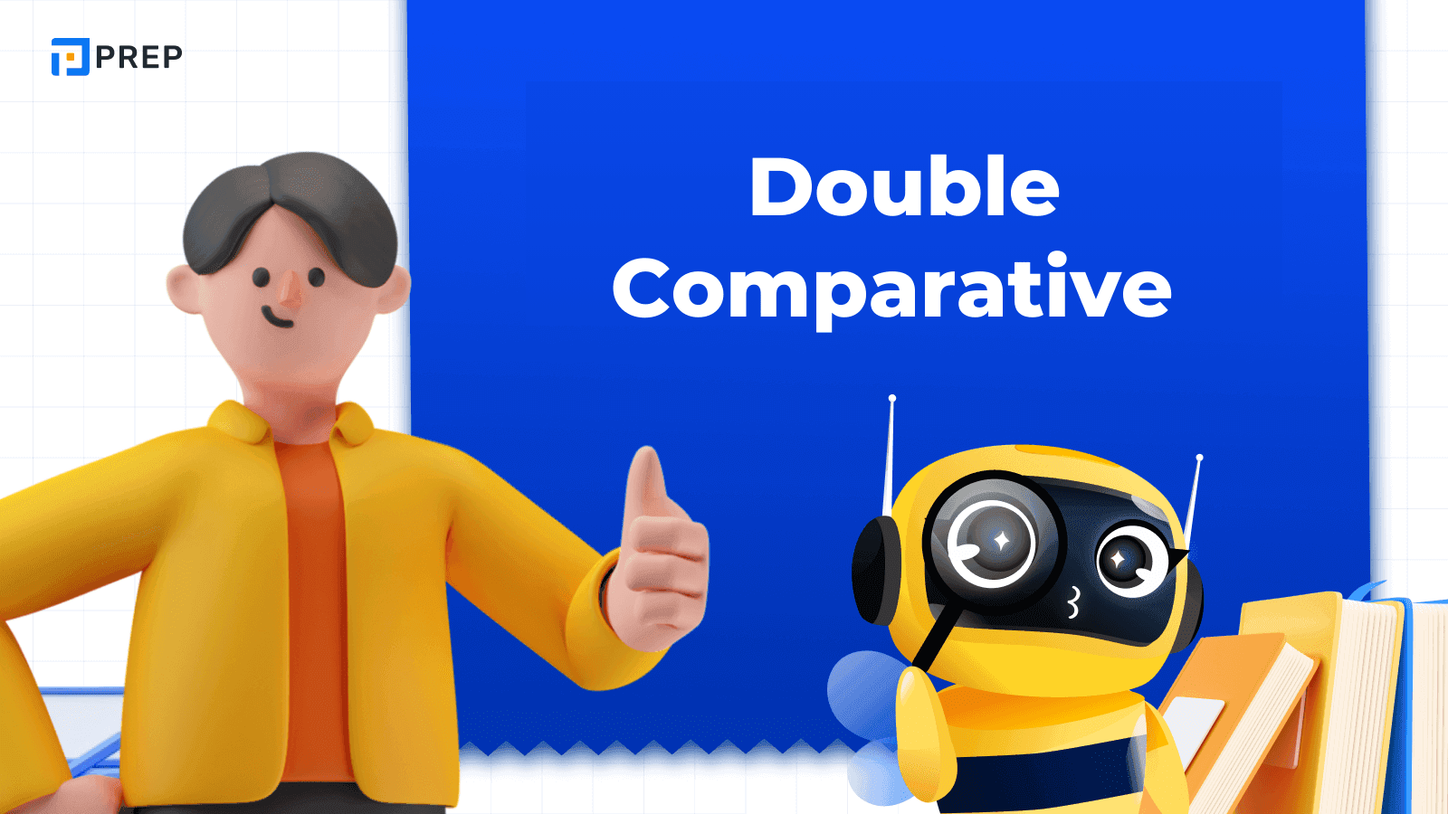 Double Comparative ในภาษาอังกฤษ - โครงสร้างและตัวอย่างการใช้