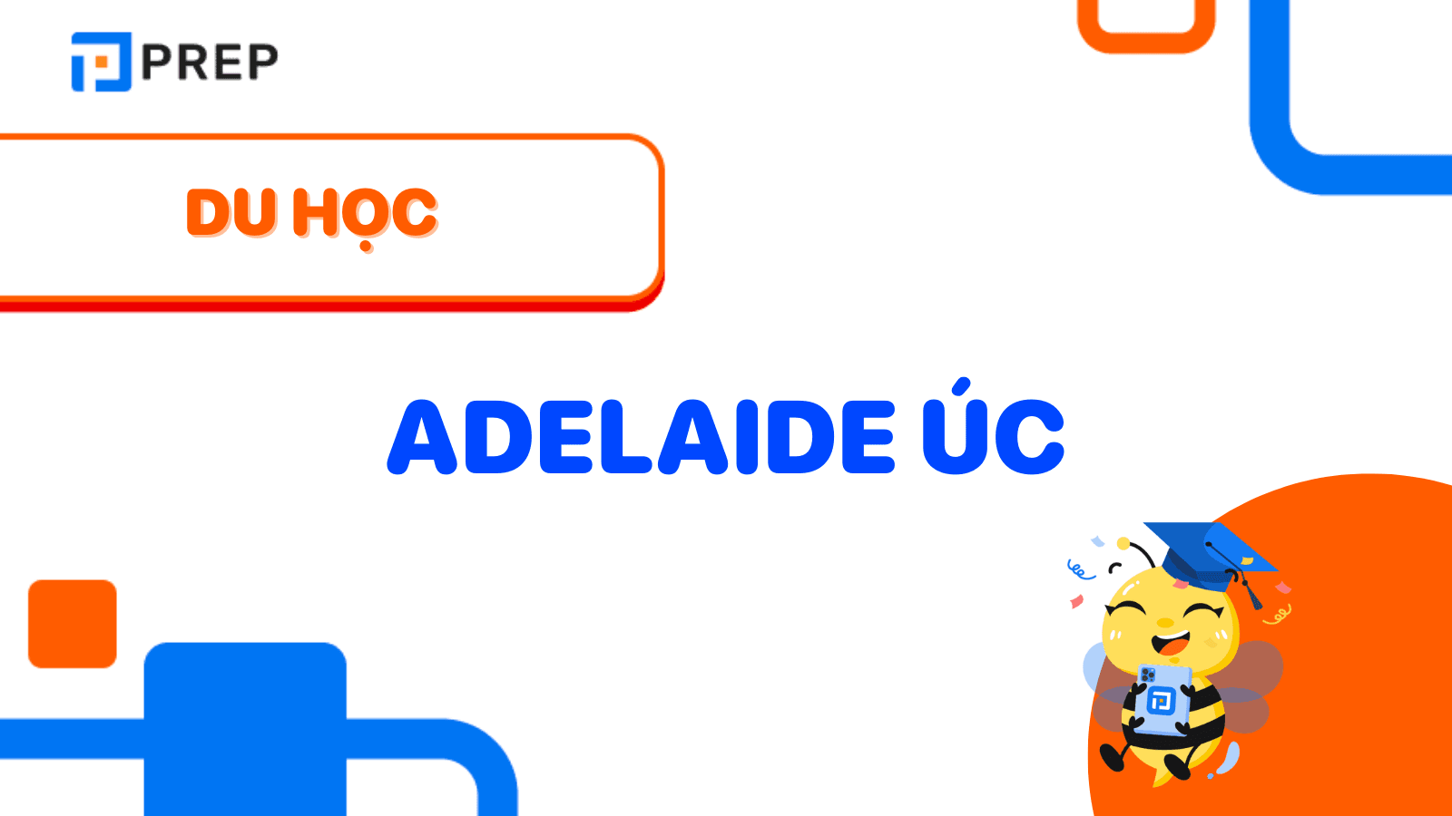 Cập nhật thông tin mới nhất về du học Adelaide