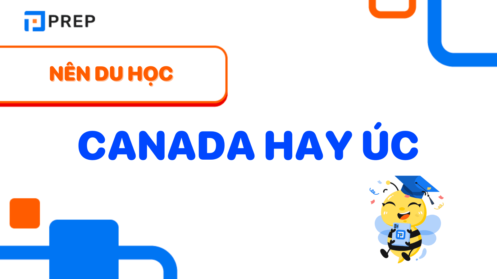 Nên du học Canada hay Úc?
