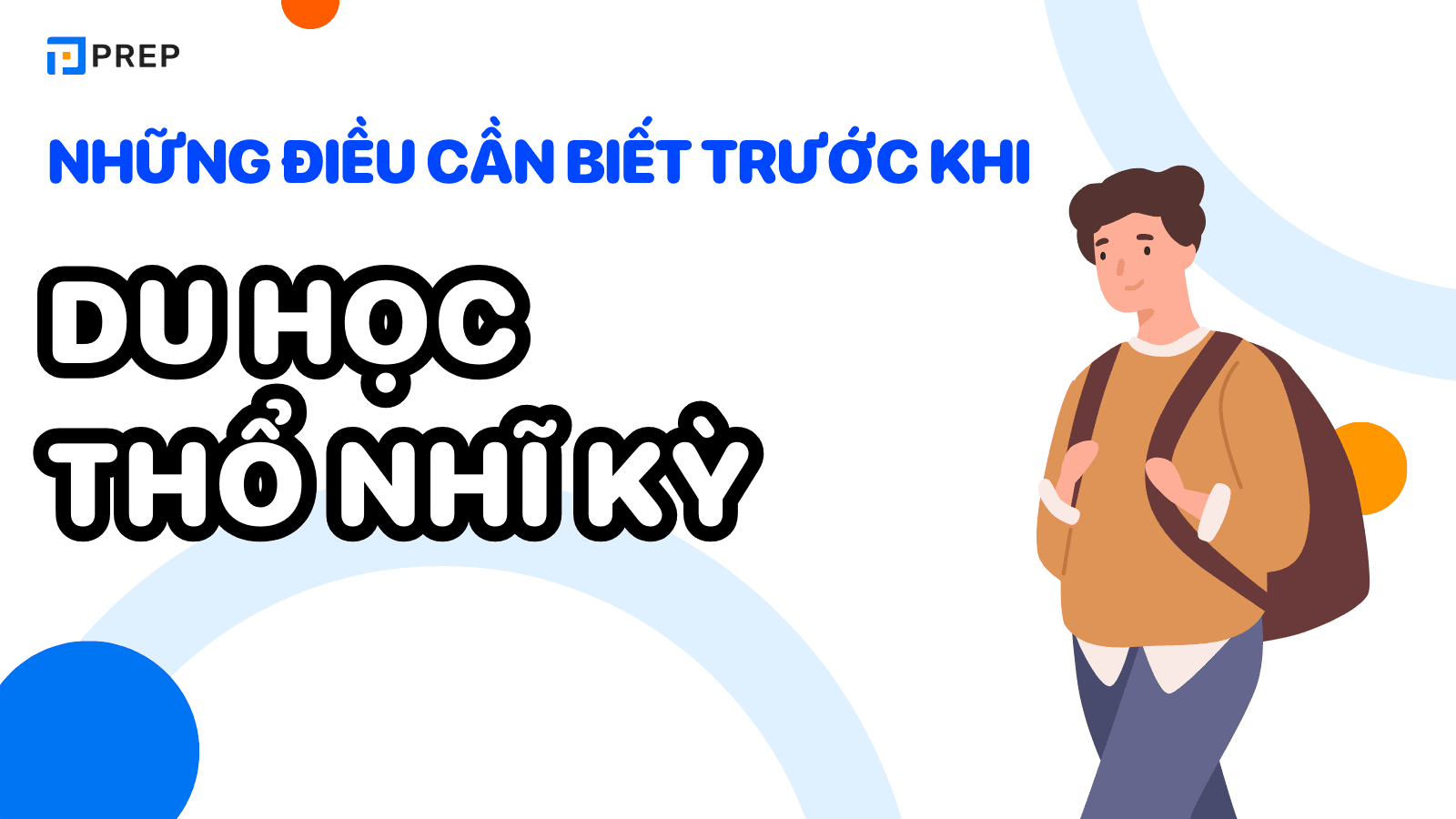 Du học Thổ Nhĩ Kỳ: điều kiện, chi phí, học bổng mới nhất