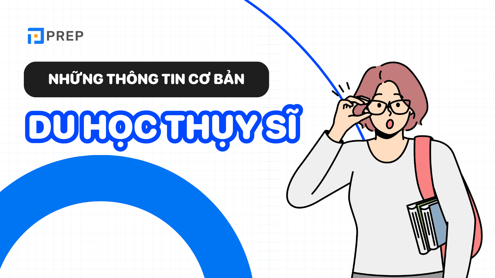 Du học Thụy Sĩ: điều kiện, chi phí, học bổng mới nhất