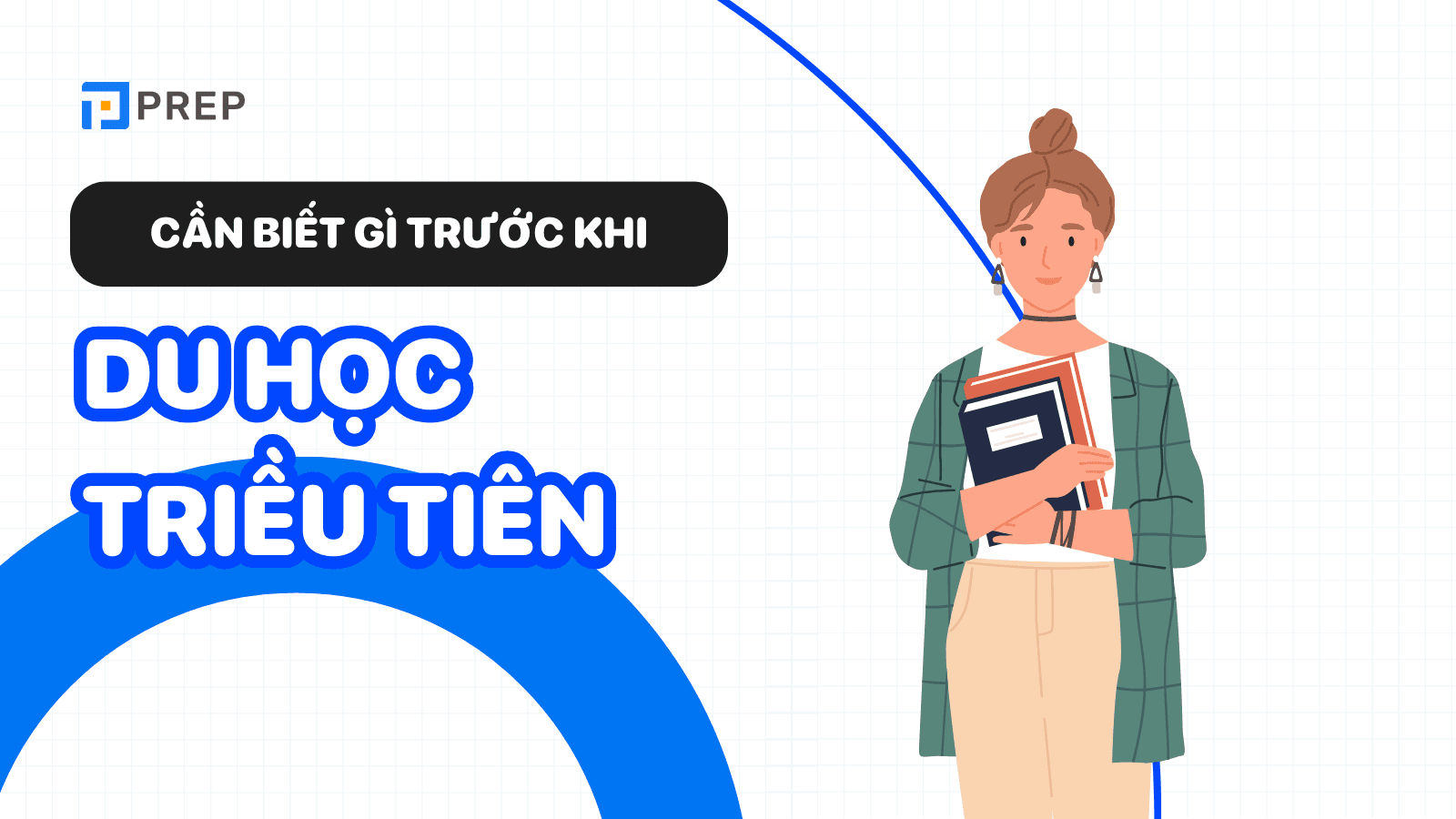 Du học Triều Tiên: điều kiện, chi phí, học bổng mới nhất