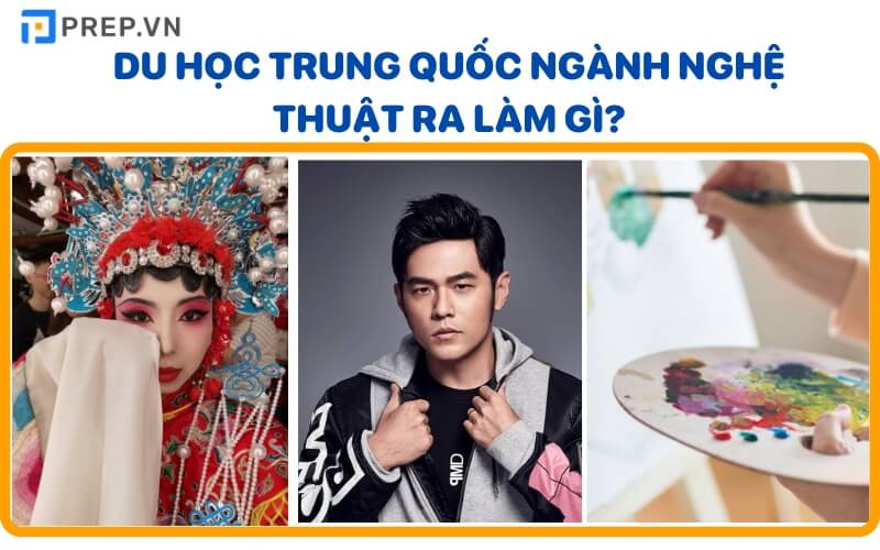 Du học Trung Quốc ngành nghệ thuật ra làm gì?