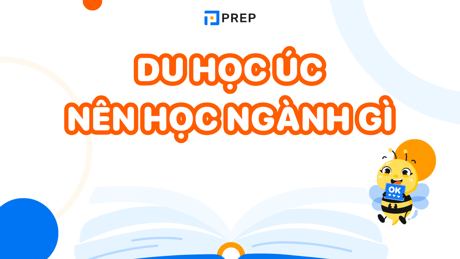 Du học Úc nên học ngành gì? 10 ngành nổi bật nhất nên học tại Úc