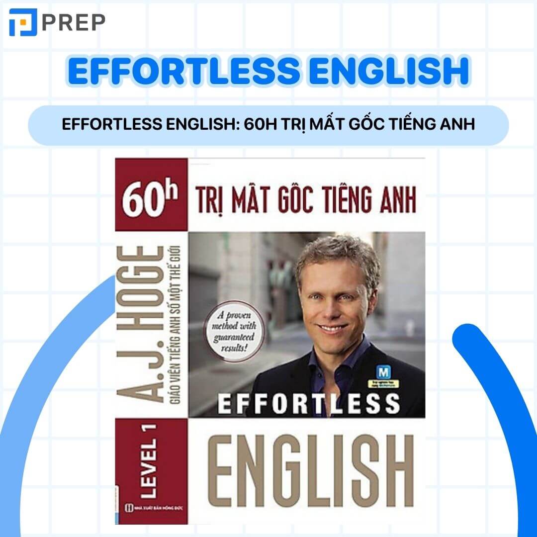 Effortless English: 60h trị mất gốc tiếng Anh
