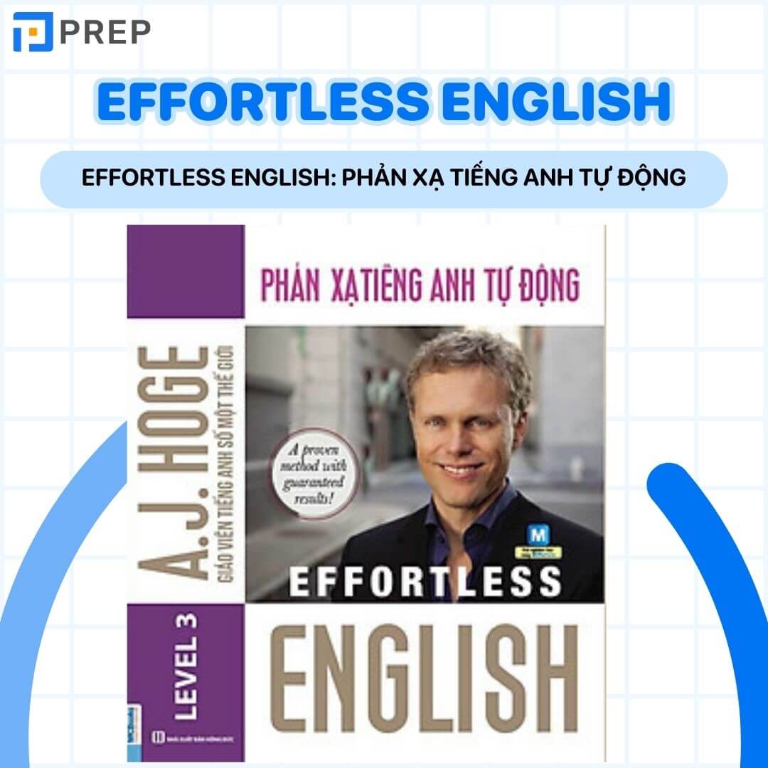 Effortless English: Phản xạ tiếng Anh tự động
