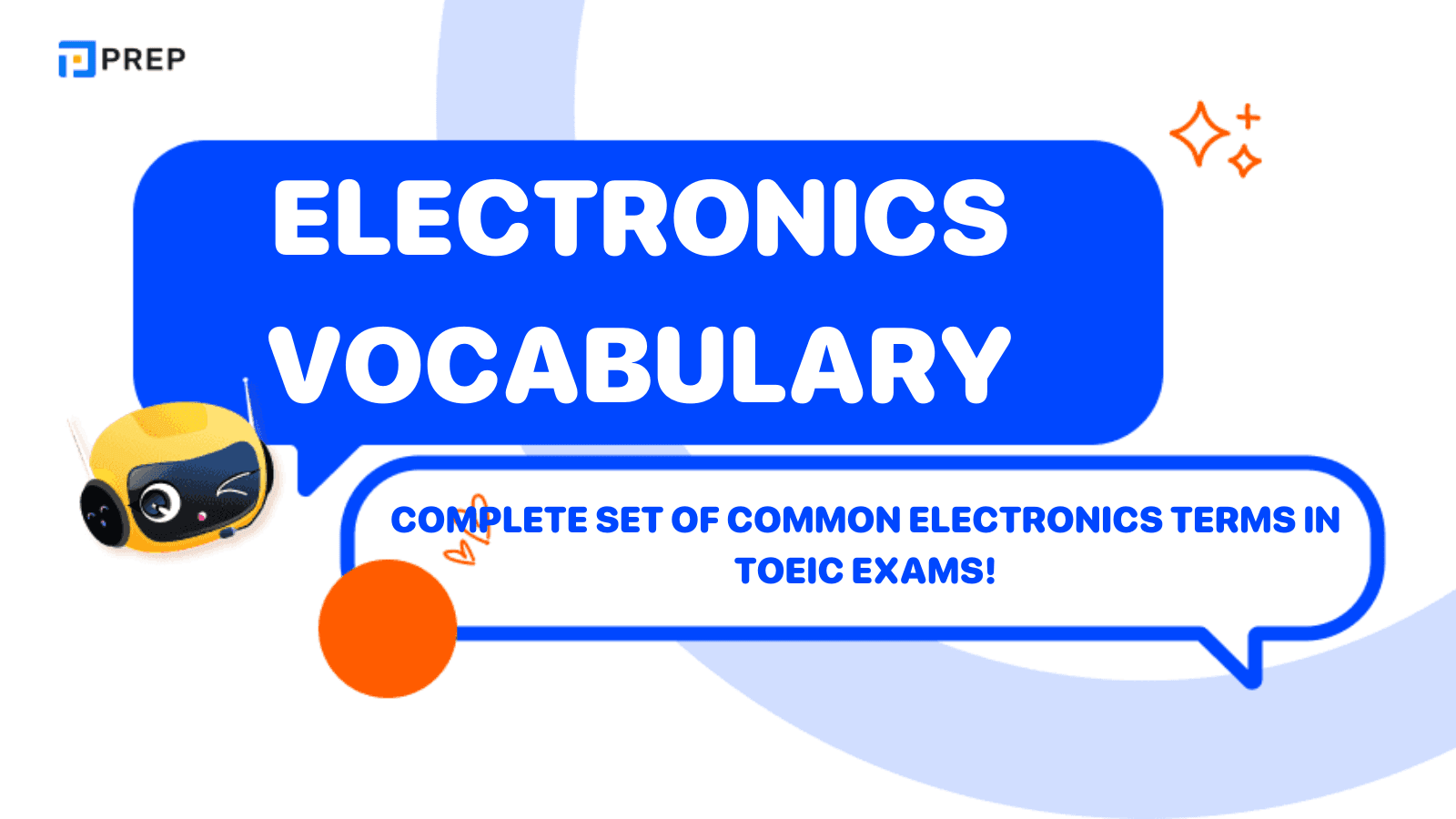 Complete Set of Common Electronics Terms in TOEIC Exams!