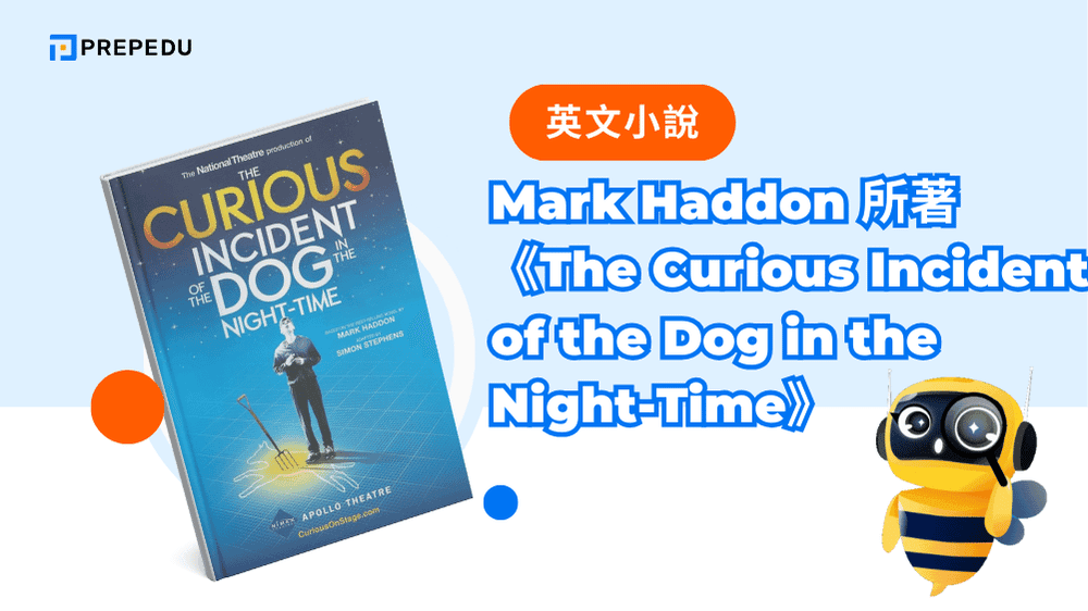 Mark Haddon 所著《The Curious Incident of the Dog in the Night-Time》
