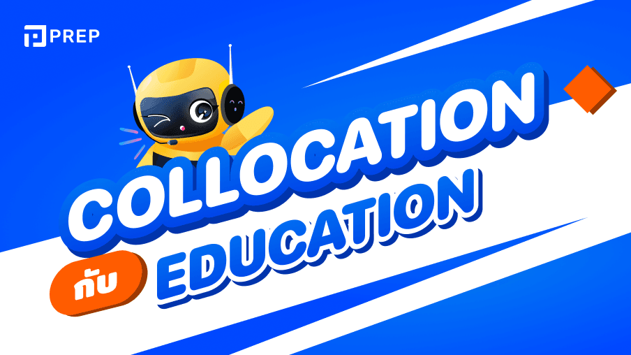 50+ Collocation กับ Education ที่พบบ่อยที่สุด