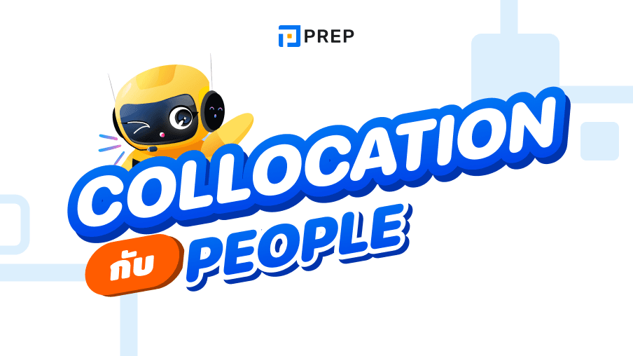25 collocation กับ People ที่พบบ่อยที่สุด