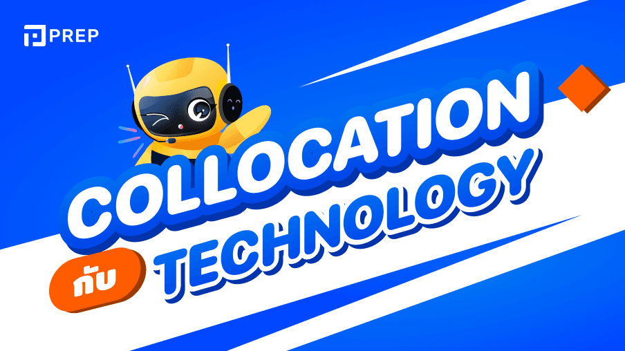 50+ Collocation กับ Technology ที่พบบ่อยที่สุด