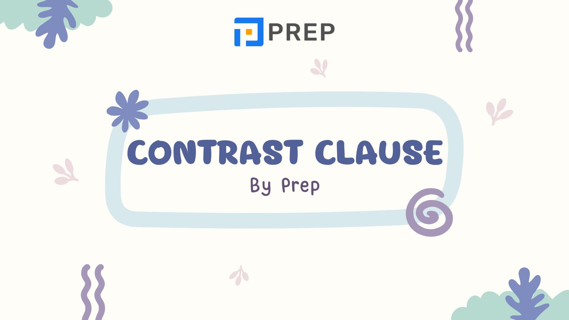 วิธีใช้ contrast clause ในภาษาอังกฤษอย่างละเอียด