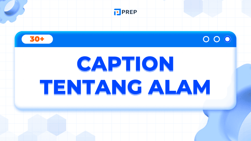 Kumpulan Caption tentang Alam Bahasa Inggris dan Artinya